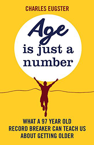 Age is just a Number, Charles Eugster